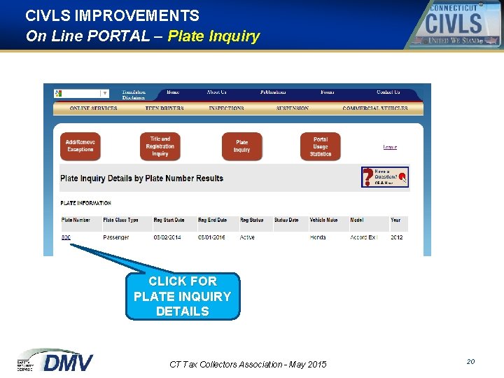 CIVLS IMPROVEMENTS On Line PORTAL – Plate Inquiry CLICK FOR PLATE INQUIRY DETAILS CT