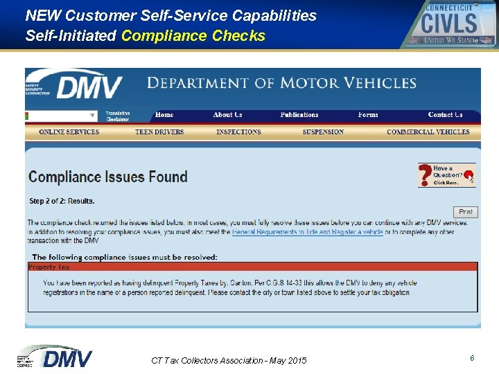 NEW Customer Self-Service Capabilities Self-Initiated Compliance Checks CT Tax Collectors Association - May 2015