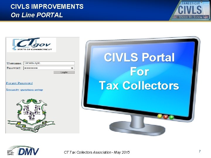 CIVLS IMPROVEMENTS On Line PORTAL CIVLS Portal For Tax Collectors CT Tax Collectors Association