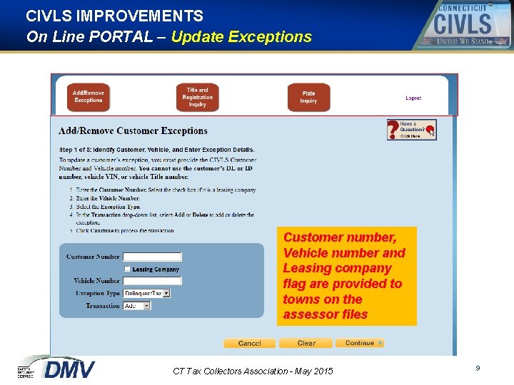 CIVLS IMPROVEMENTS On Line PORTAL – Update Exceptions Customer number, Vehicle number and Leasing