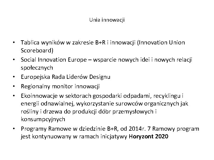 Unia innowacji • Tablica wyników w zakresie B+R i innowacji (Innovation Union Scoreboard) •