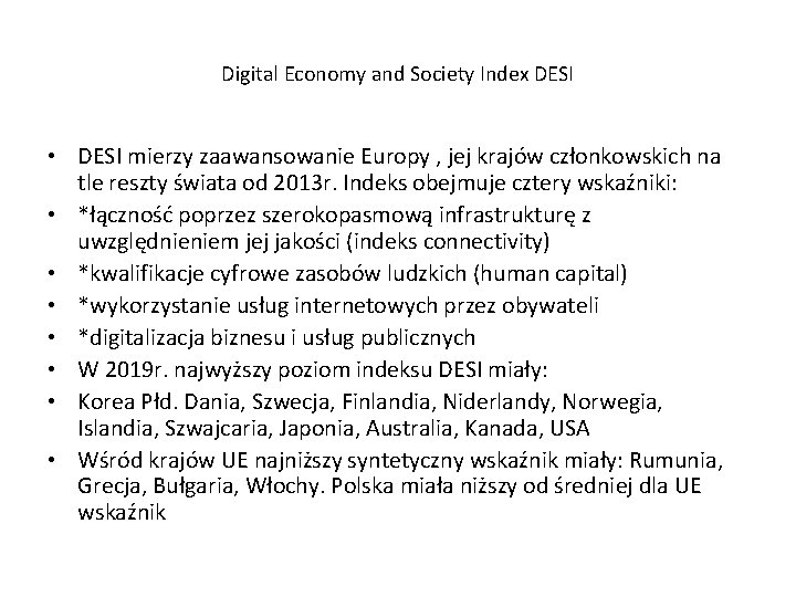 Digital Economy and Society Index DESI • DESI mierzy zaawansowanie Europy , jej krajów