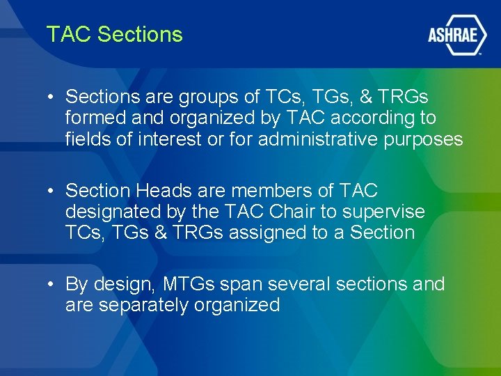 TAC Sections • Sections are groups of TCs, TGs, & TRGs formed and organized