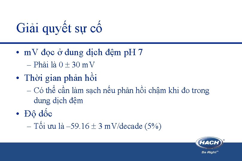 Giải quyết sự cố • m. V đọc ở dung dịch đệm p. H Giải quyết sự cố • m. V đọc ở dung dịch đệm p. H