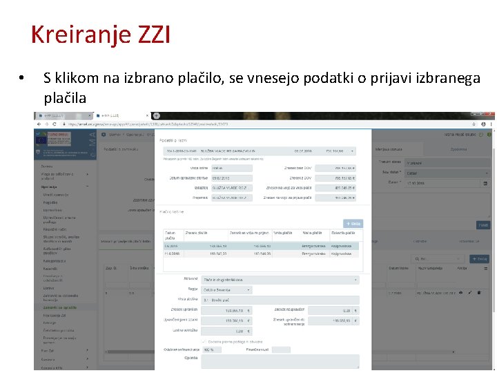 Kreiranje ZZI • S klikom na izbrano plačilo, se vnesejo podatki o prijavi izbranega