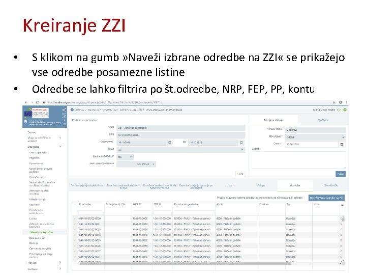 Kreiranje ZZI • • S klikom na gumb » Naveži izbrane odredbe na ZZI