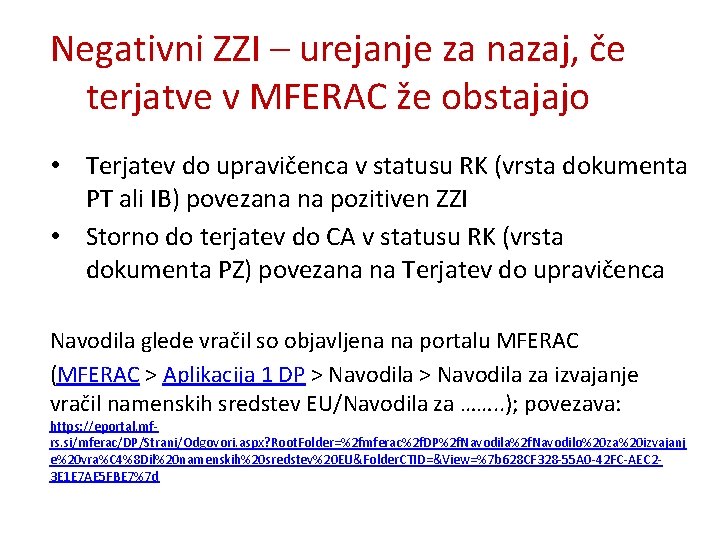 Negativni ZZI – urejanje za nazaj, če terjatve v MFERAC že obstajajo • Terjatev