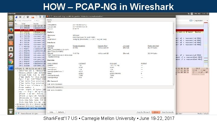 HOW – PCAP-NG in Wireshark Shark. Fest'17 US • Carnegie Mellon University • June