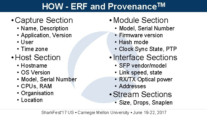 HOW - ERF and Provenance. TM • Capture Section • • Name, Description Application,