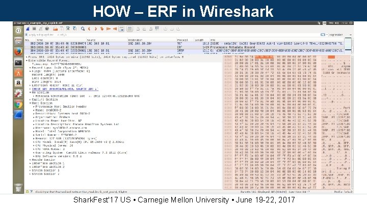 HOW – ERF in Wireshark Shark. Fest'17 US • Carnegie Mellon University • June