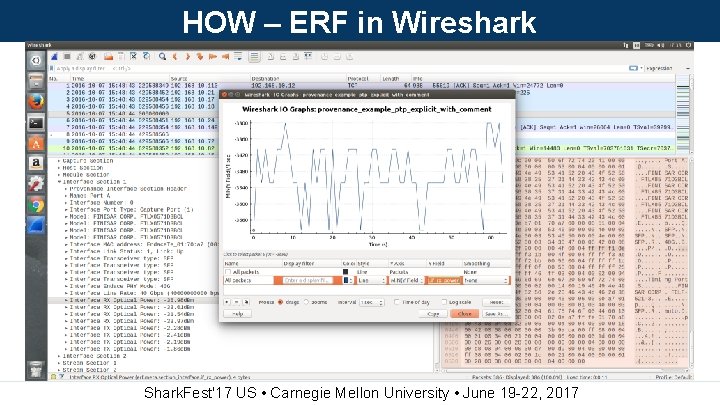 HOW – ERF in Wireshark Shark. Fest'17 US • Carnegie Mellon University • June