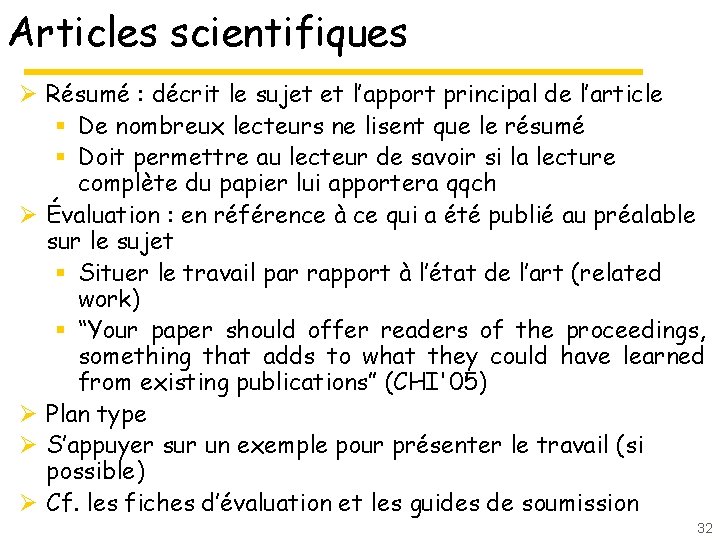 Articles scientifiques Ø Résumé : décrit le sujet et l’apport principal de l’article §