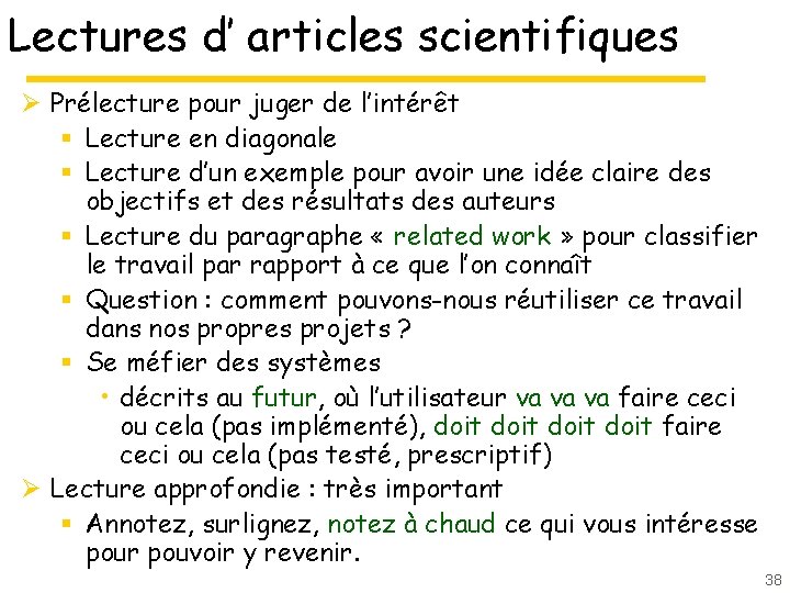 Lectures d’ articles scientifiques Ø Prélecture pour juger de l’intérêt § Lecture en diagonale Lectures d’ articles scientifiques Ø Prélecture pour juger de l’intérêt § Lecture en diagonale