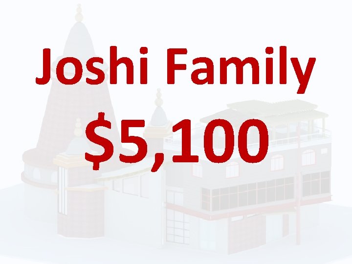 Joshi Family $5, 100 