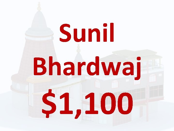 Sunil Bhardwaj $1, 100 