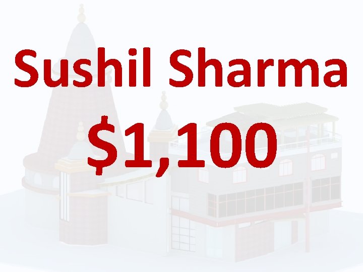 Sushil Sharma $1, 100 