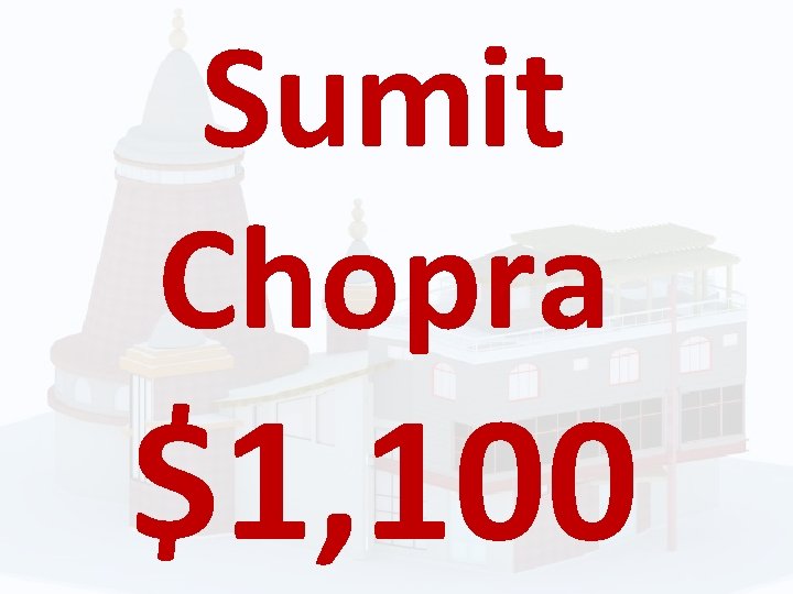 Sumit Chopra $1, 100 