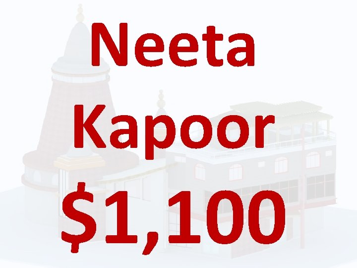 Neeta Kapoor $1, 100 