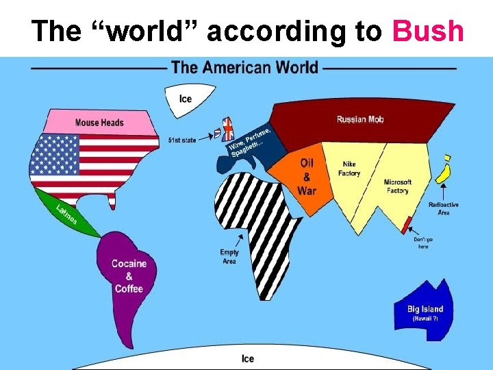 The “world” according to Bush 