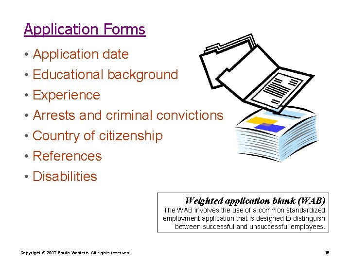 Application Forms • Application date • Educational background • Experience • Arrests and criminal