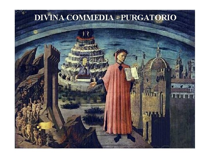 DIVINA COMMEDIA - PURGATORIO Dante, Purgatorio 