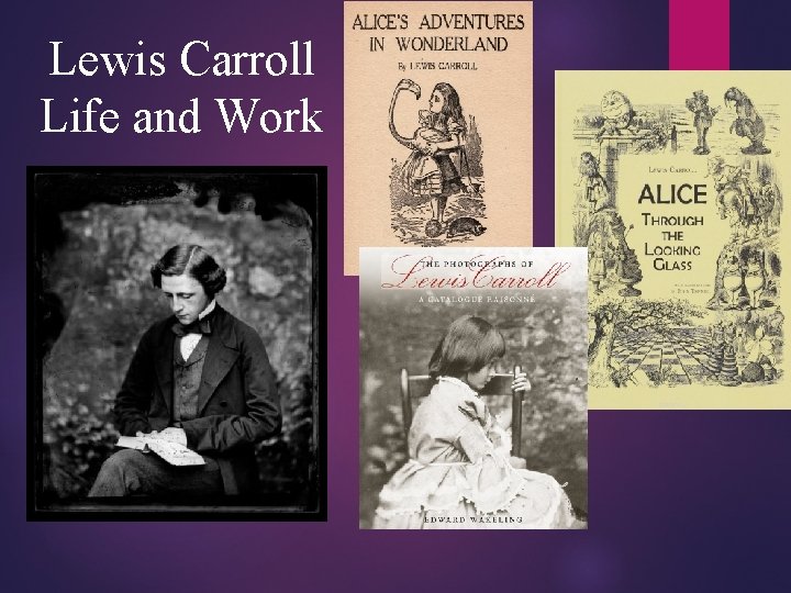 Lewis Carroll Life and Work 