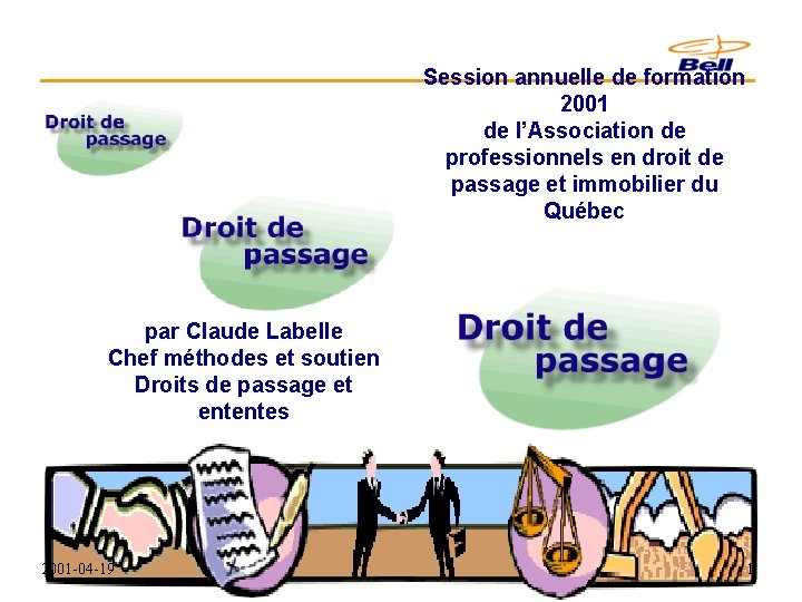 Session annuelle de formation 2001 de l’Association de professionnels en droit de passage et