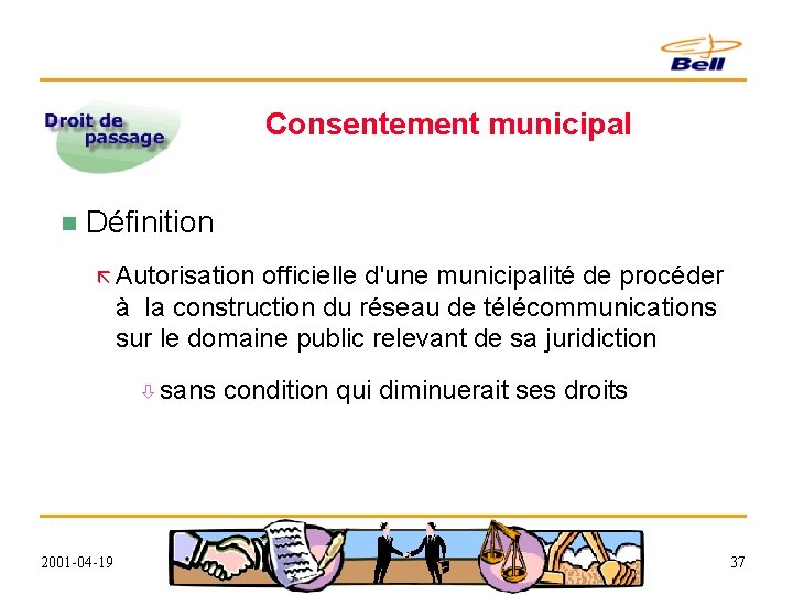 Consentement municipal n Définition ã Autorisation officielle d'une municipalité de procéder à la construction
