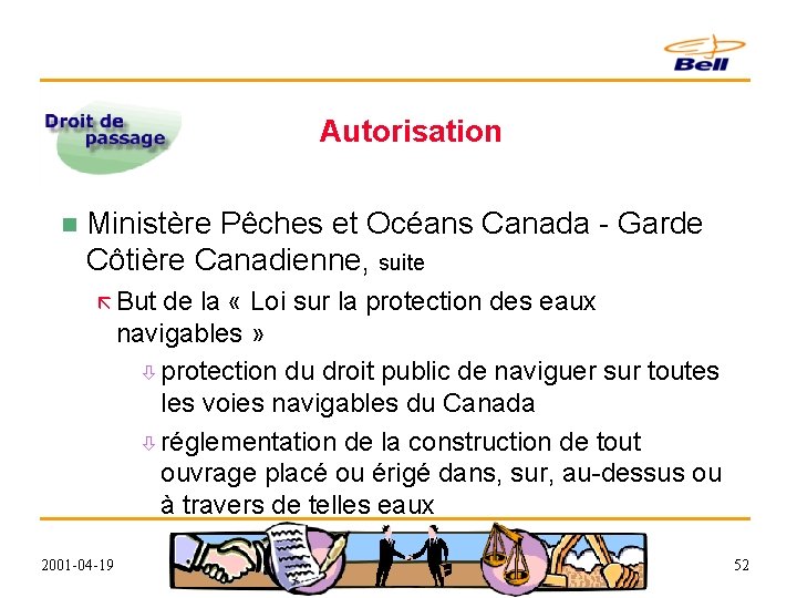 Autorisation n Ministère Pêches et Océans Canada - Garde Côtière Canadienne, suite ã But