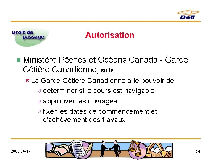 Autorisation n Ministère Pêches et Océans Canada - Garde Côtière Canadienne, suite ã La