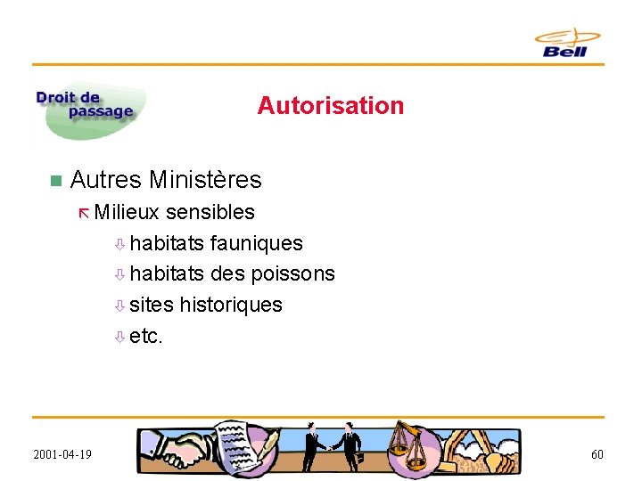 Autorisation n Autres Ministères ã Milieux sensibles ò habitats fauniques ò habitats des poissons