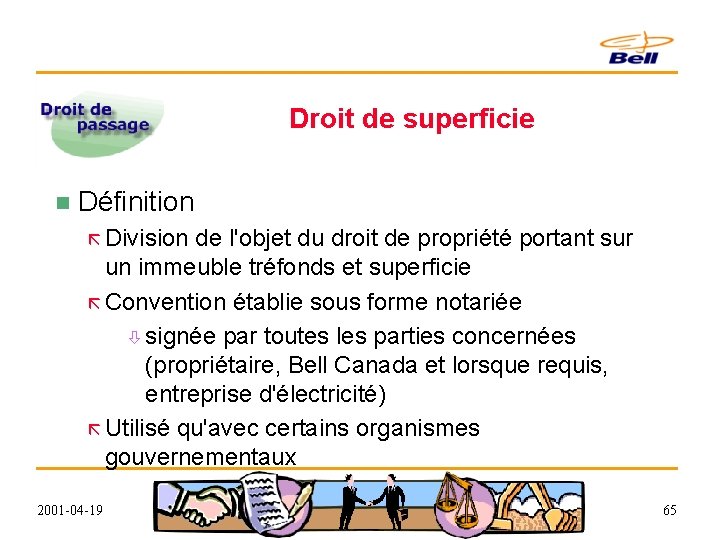 Droit de superficie n Définition ã Division de l'objet du droit de propriété portant