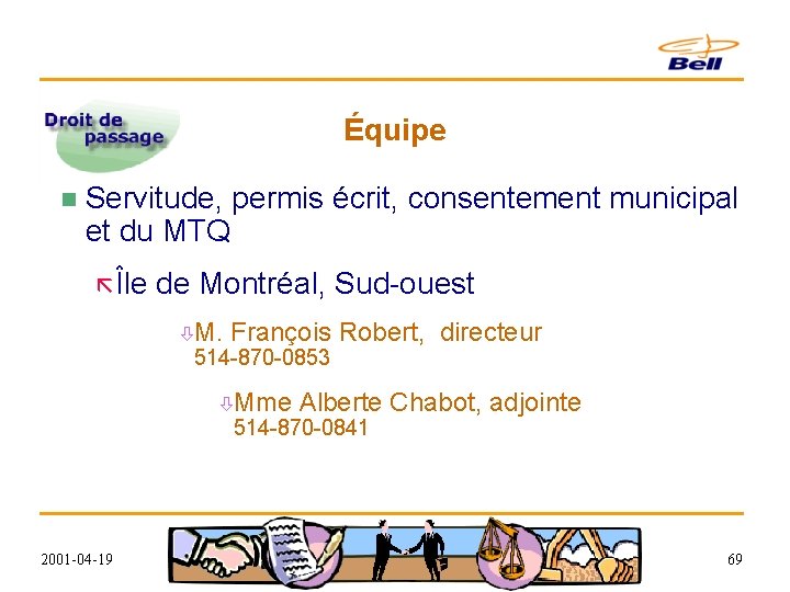Équipe n Servitude, permis écrit, consentement municipal et du MTQ ã Île de Montréal,
