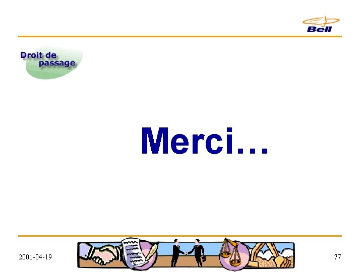 Merci… 2001 -04 -19 77 