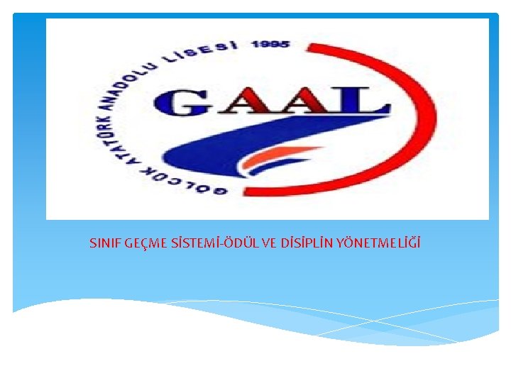 SINIF GEÇME SİSTEMİ-ÖDÜL VE DİSİPLİN YÖNETMELİĞİ 