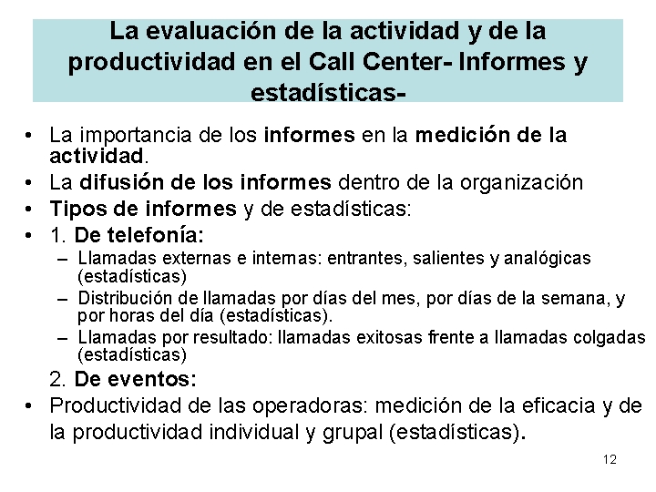 La evaluación de la actividad y de la productividad en el Call Center- Informes La evaluación de la actividad y de la productividad en el Call Center- Informes