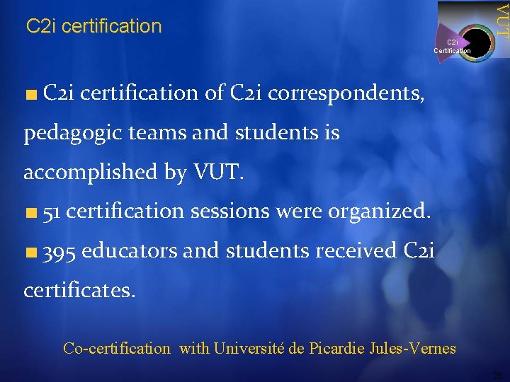 C 2 i Certification VUT C 2 i certification of C 2 i correspondents,