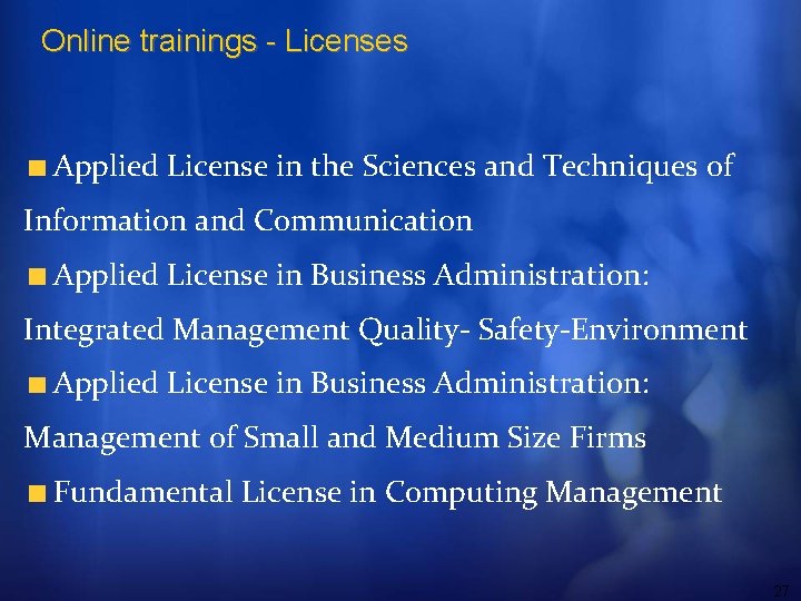 Online trainings - Licenses Applied License in the Sciences and Techniques of Information and