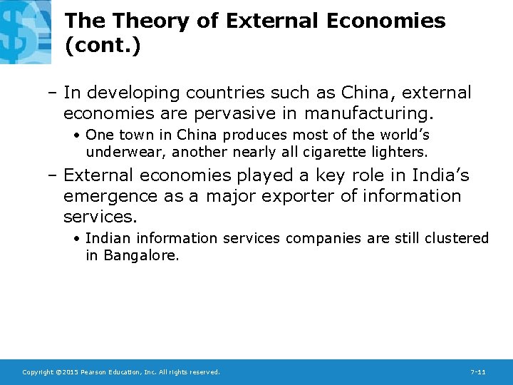 The Theory of External Economies (cont. ) – In developing countries such as China,