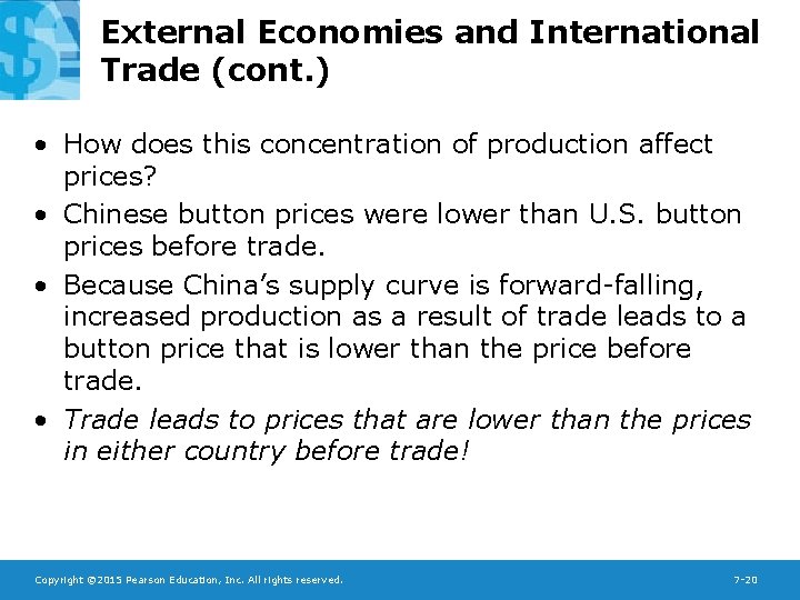 External Economies and International Trade (cont. ) • How does this concentration of production