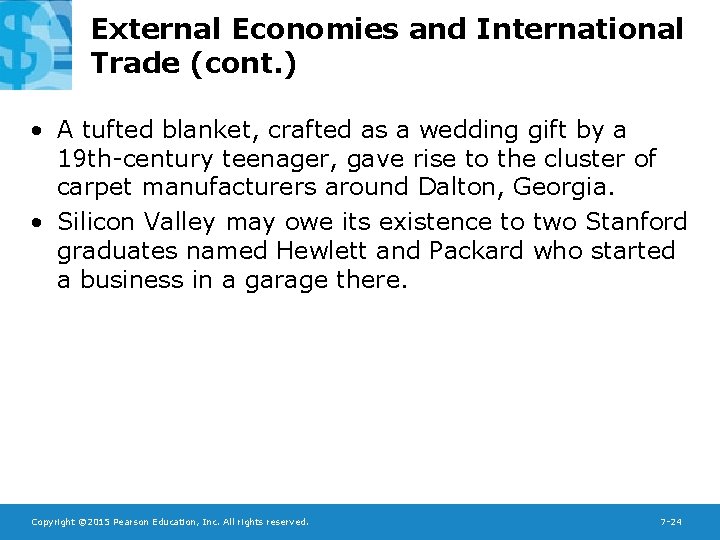 External Economies and International Trade (cont. ) • A tufted blanket, crafted as a