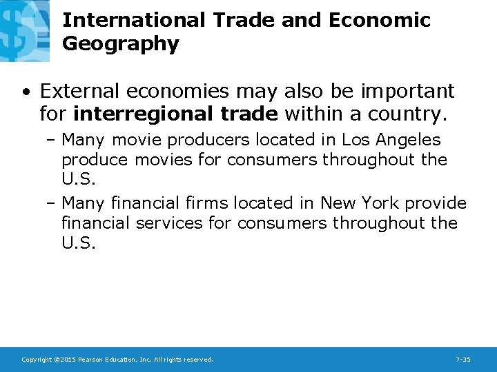 International Trade and Economic Geography • External economies may also be important for interregional