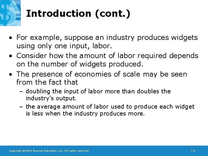 Introduction (cont. ) • For example, suppose an industry produces widgets using only one