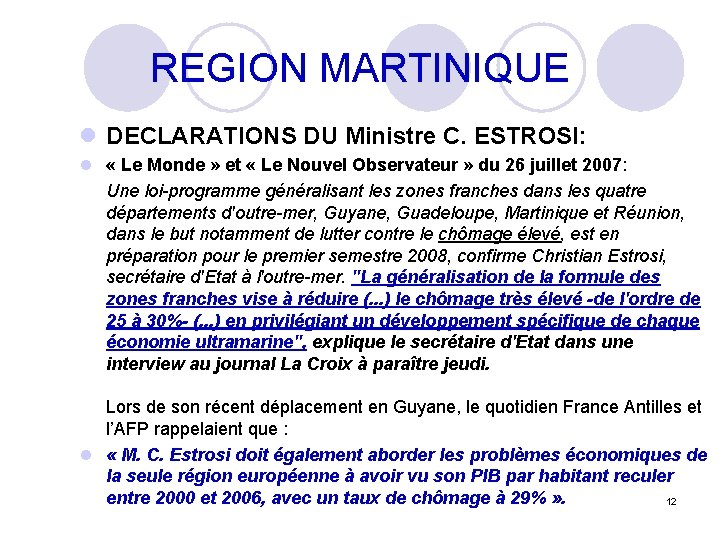 REGION MARTINIQUE l DECLARATIONS DU Ministre C. ESTROSI: l « Le Monde » et