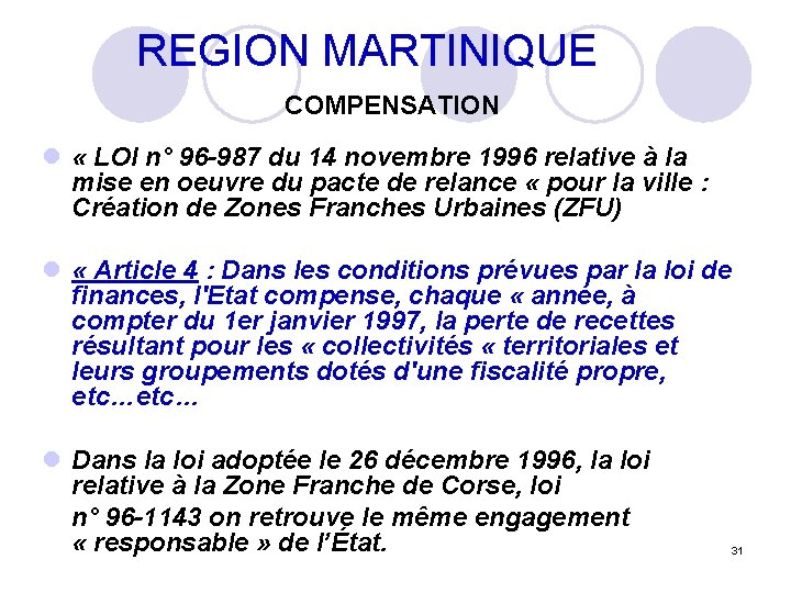  REGION MARTINIQUE COMPENSATION l « LOI n° 96 -987 du 14 novembre 1996