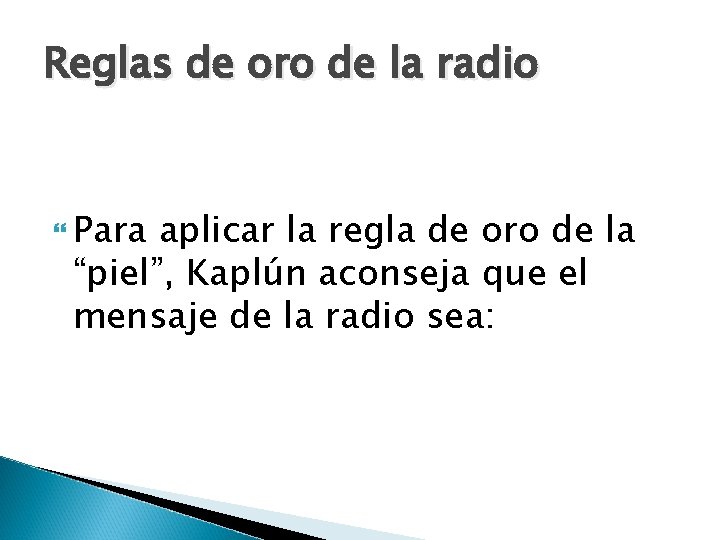 Reglas de oro de la radio Para aplicar la regla de oro de la