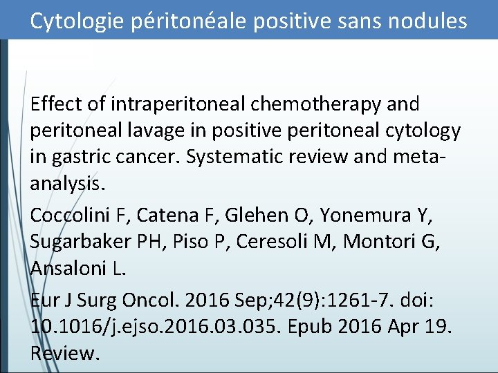 Cytologie péritonéale positive sans nodules Effect of intraperitoneal chemotherapy and peritoneal lavage in positive