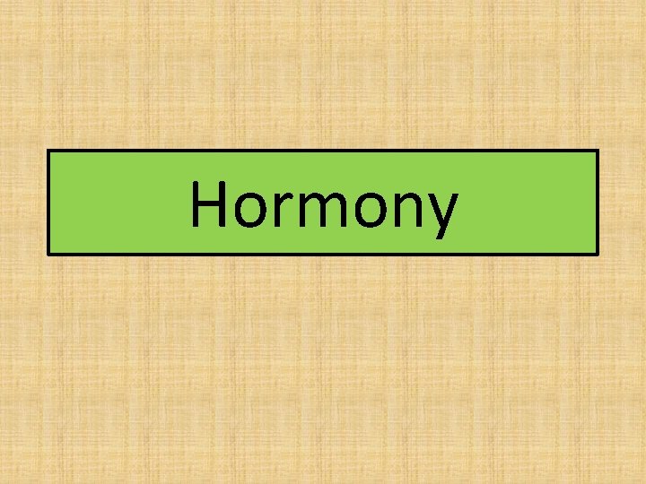 Hormony 