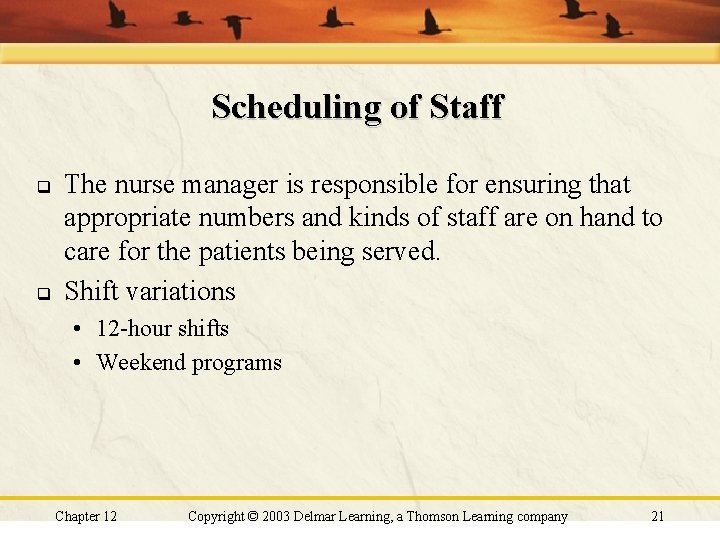 Scheduling of Staff q q The nurse manager is responsible for ensuring that appropriate Scheduling of Staff q q The nurse manager is responsible for ensuring that appropriate