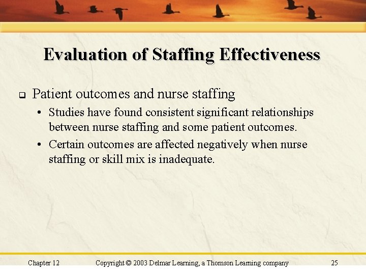 Evaluation of Staffing Effectiveness q Patient outcomes and nurse staffing • Studies have found Evaluation of Staffing Effectiveness q Patient outcomes and nurse staffing • Studies have found